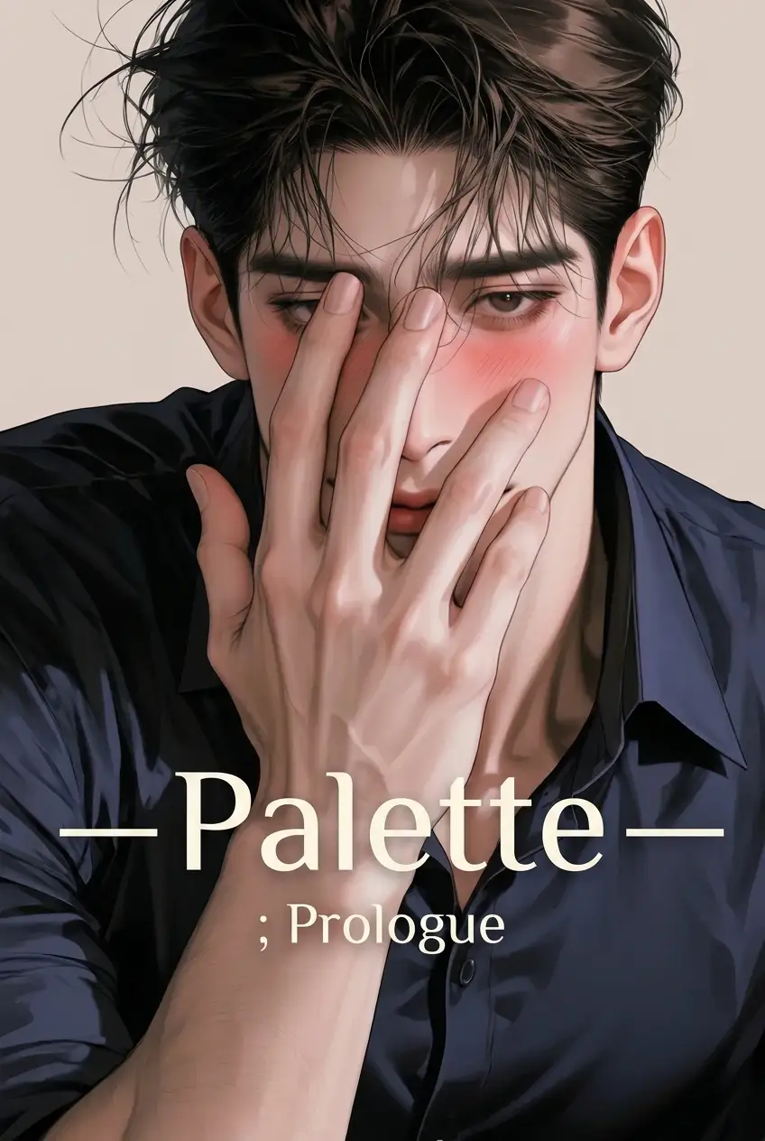 Palette; Prologue